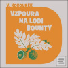 Vzpoura na lodi Bounty (Vítězslav Kocourek)