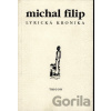 Lyrická kronika - Michal Filip
