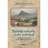 Spišské remeslá a cechy od polovice 17. storočia do roku 1872 - Miriam Lengová