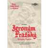 Jeroným Pražský - první český filozof a vlastenec - Jiří Krutina