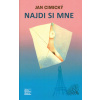 Najdi si mne (Jan Cimický)