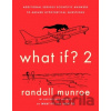 What If? 2 - Randall Munroe