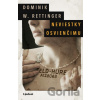 Neviestky Osvienčimu - Dominik W. Rettinger