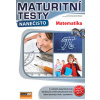Matematika - Maturitní testy nanečisto - Bayer Martin a kolektiv