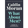 What About Men? - Moran Caitlin
