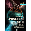 Poslední stín Díl 3 Střet obrů - Jiří Pavelek