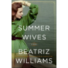 The Summer Wives (Beatriz Williams)()