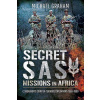 Secret SAS Missions in Africa: C Squadrons Counter-Terrorist Operations 1968-1980 (Graham Michael)