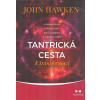 Hawken John: Tantrická cesta k transformaci (Energie. Naše životní energie, naše živost. Zjevně je pro nás naprosto zásadní, nedá se bez ní přežít. Co to ale vlastně je? Pěstujme ji. ( 281 str. B5) (v