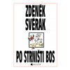Zdeněk Svěrák – PO STRNIŠTI BOS - Zdeněk Svěrák