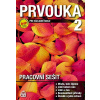 Prvouka 2 pro základní školu Pacovní sešit - Milana Čechurová