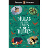 Penguin Readers Level 2: Mulan and Other Tales of Heroes