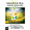 Nakažlivá sila našeho vyzařovaní - David R. Hamilton