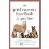 Grief Recovery Handbook for Pet Loss (John W. James)(Brožovaná)