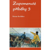 Zapomenuté příběhy 3 - Marian Kechlibar