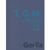 T.G.M. v kostce - Dagmar Hájková, Pavel Horák, Lukas Rous