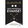 Proč nepožádali Evanse? (Agatha Christie)