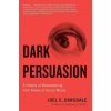 Dark Persuasion