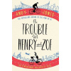 The Trouble With Henry And Zoe