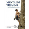 Mentální trénink v individuálních sportech - Alena Pavlová, Jan Pavel
