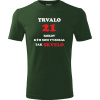 Fľašovo zelené tričko trvalo 21 rokov - darček k 21 narodeninám pre kolegu XXXL