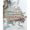 Veduta Bratislavy vo Florencii. Skrytý príbeh - Ivana Kvetánová