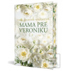 Mama pre Veroniku (Táňa Keleová-Vasilková)