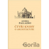 Čtyři knihy o architektuře - Andrea Palladio