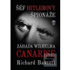 Šéf Hitlerovy špionáže (Richard Bassett)