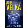Jedna velká lež Joanna Schaffhausen 2020 (E-kniha)