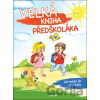 Velká kniha předškoláka - Junior