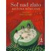 Soľ nad zlato - Němcová Božena