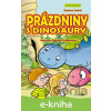 E-kniha Prázdniny s dinosaury - Zuzana Suchá, Zdeňka Študlarová (ilustrácie)