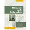 Stát a právo v době Metternichově - Schelle Karel