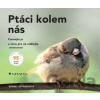 Ptáci kolem nás - Bärbel Oftringová