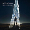 Mould Bob: Here We Go Crazy - Mould Bob, Bertelsmann Music Gr