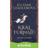 E-kniha Král turnajů - Juliane Stadler