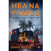 Hra na pravdu - Bonnie Kistler