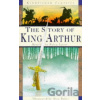 Story of King Arthur - Robin Lister, Alan Baker (Ilustrácie)