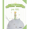 Saint-Exupéry de Antoine Malý princ pre deti