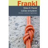 Léčba smyslem - Frankl Viktor E