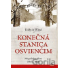 Konečná stanica Osvienčim - Eddy de Wind