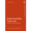Intermediate German: A Grammar and Workbook (Miell Anna)