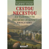 Cestou necestou za tajemstvím Hrubého Jeseníku - Miroslav Kobza