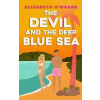 The Devil and the Deep Blue Sea - Elizabeth O´Roark