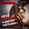 Velké problémy v malém Vietnamu - František Kotleta (mp3 audiokniha)