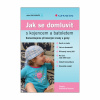 Jak se domluvit s kojencem a batoletem (Terezie Vasilovčík Šustová)