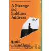 A Strange and Sublime Address - Amit Chaudhuri
