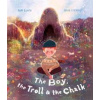 The Boy, the Troll and the Chalk - Anne Booth, Templar Publishing