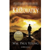 Křižovatky - William Paul Young